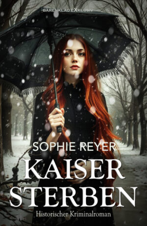 Sophie Reyer – Kaisersterben – Historischer Kriminalroman (eBook)