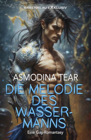 Asmodina Tear – Die Melodie des Wassermanns - Eine Gay-Romantasy (eBook)