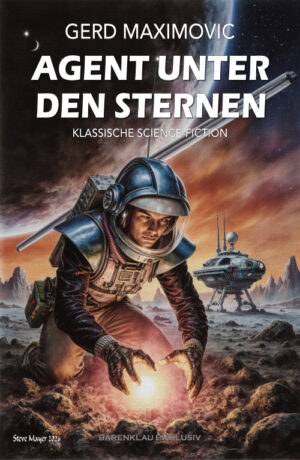Gerd Maximovic – Agent unter den Sternen – Klassische Science-Fiction (eBook)