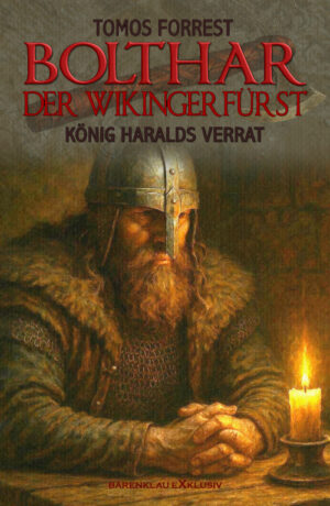 Tomos Forrest – Bolthar, der Wikingerfürst: König Haralds Verrat (eBook)